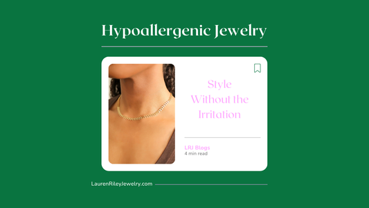 Blog graphic promoting hypoallergenic gold chain necklace – “Style Without the Irritation” from Lauren Riley Jewelry, featuring a 4-minute read on skin-friendly jewelry options