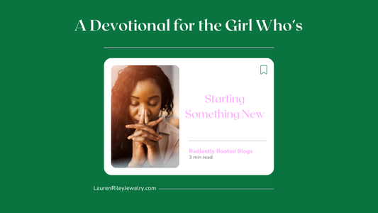 Christian woman praying with hands clasped, symbolizing faith and new beginnings — featured image for A Devotional for the Girl Who’s Starting Something New from the Radiantly Rooted Christian blog.