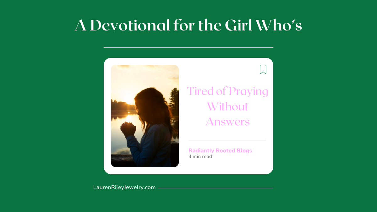 A young woman praying by the water at sunrise, symbolizing faith and perseverance from the Radiantly Rooted devotional “A Devotional for the Girl Who’s Tired of Praying Without Answers.”