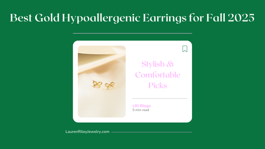 Graphic for Lauren Riley Jewelry blog titled “Best Gold Hypoallergenic Earrings for Fall 2025” featuring dainty gold bow stud earrings with text overlay Stylish & Comfortable Picks.