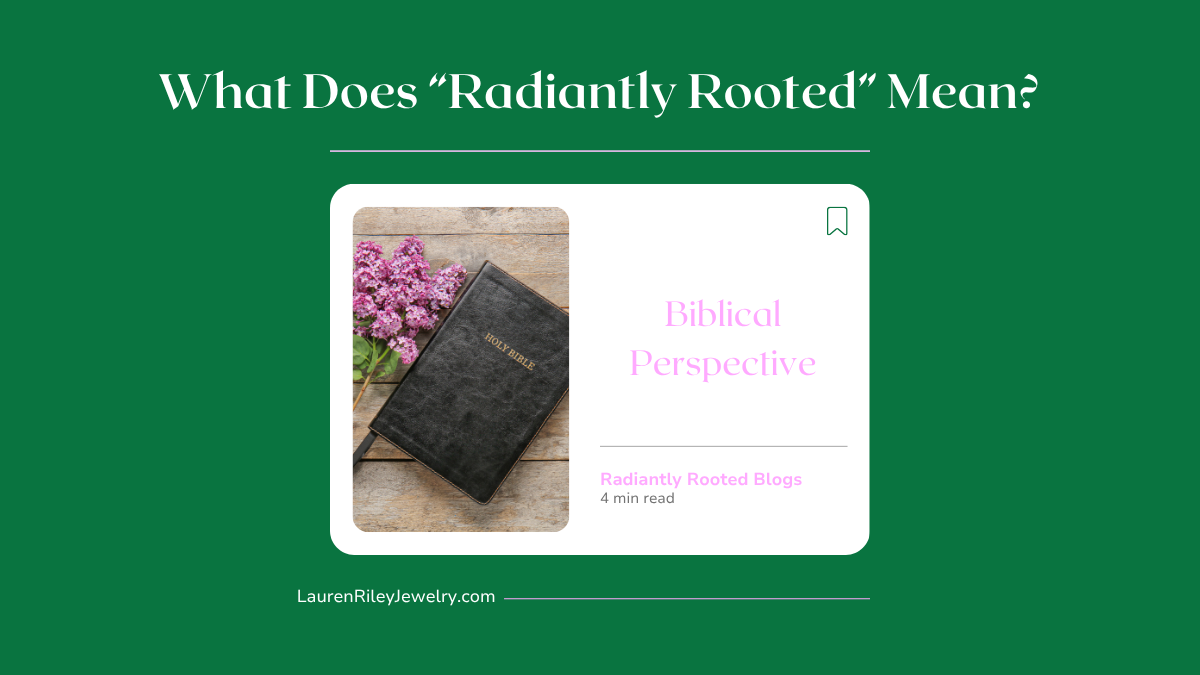 Holy Bible with lilac flowers on wooden table – Radiantly Rooted Christian blog post explaining the biblical meaning behind Lauren Riley Jewelry's faith-based brand name