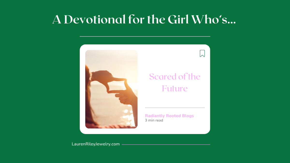 Devotional blog graphic titled “A Devotional for the Girl Who’s Scared of the Future” featuring a silhouette of a woman forming a frame with her hands at sunset; Christian encouragement for women facing anxiety about the future.