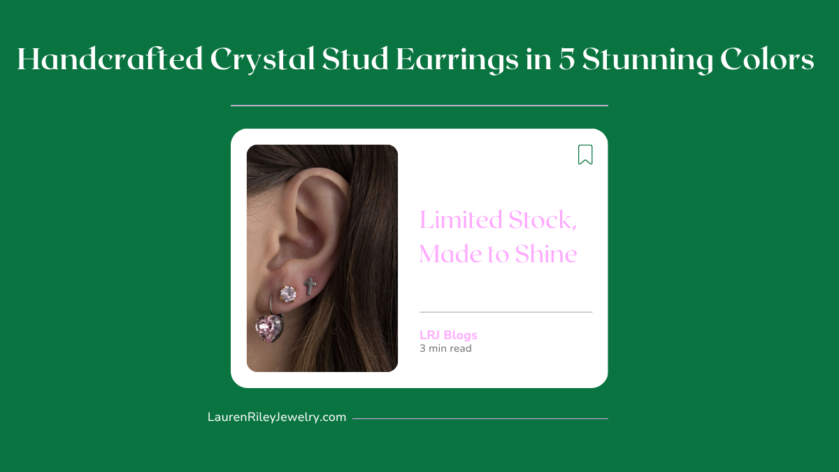 Close-up of handcrafted crystal stud earrings in five stunning colors worn on ear, hypoallergenic and limited stock by Lauren Riley Jewelry