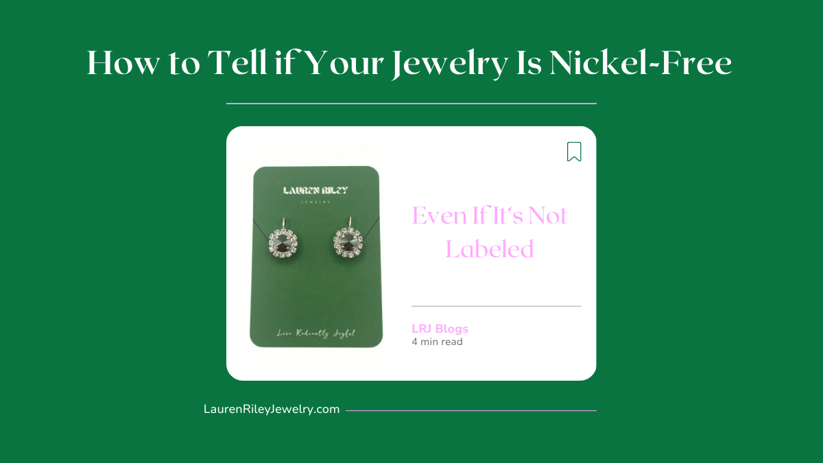 How to Tell If Your Jewelry Is Nickel-Free – Blog Cover Featuring Hypoallergenic Crystal Earrings on Green Card | Lauren Riley Jewelry