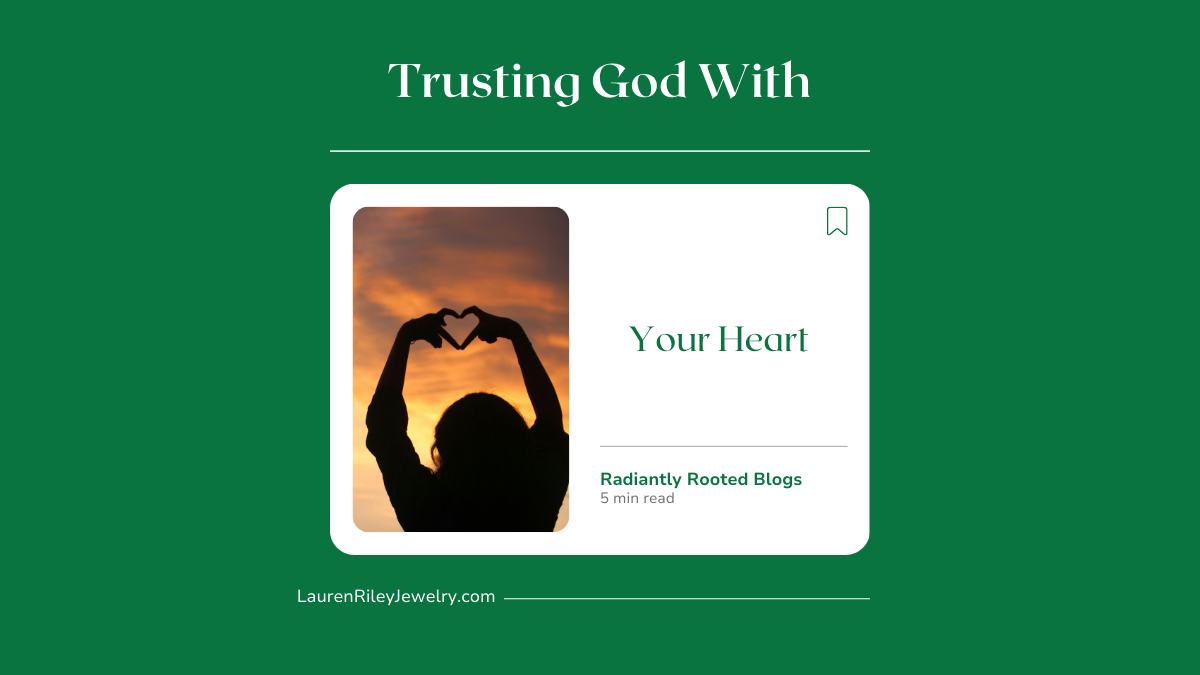 Christian devotional blog graphic titled “Trusting God With Your Heart,” featuring a silhouette forming a heart shape with hands at sunset, symbolizing faith, surrender, healing, and trust in God.