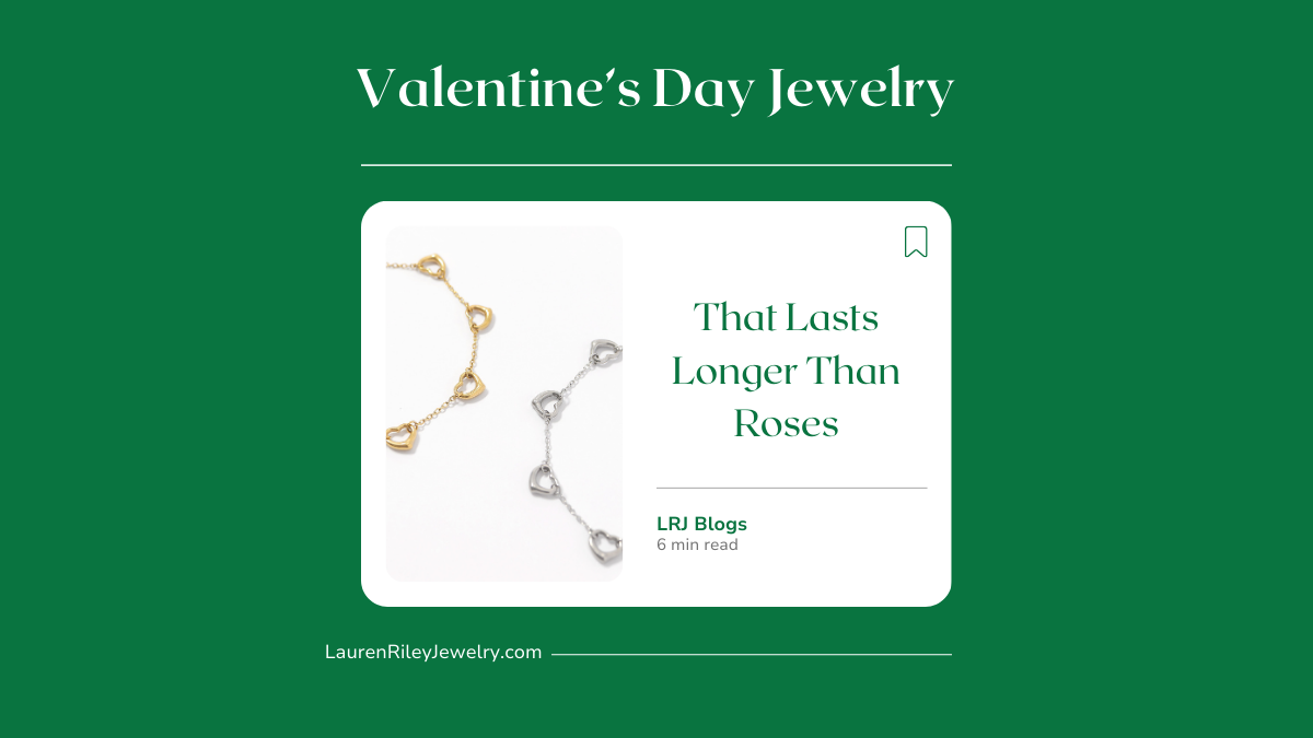 Valentine’s Day jewelry featuring gold and silver heart chain pieces, highlighting meaningful jewelry gifts designed to last longer than roses.